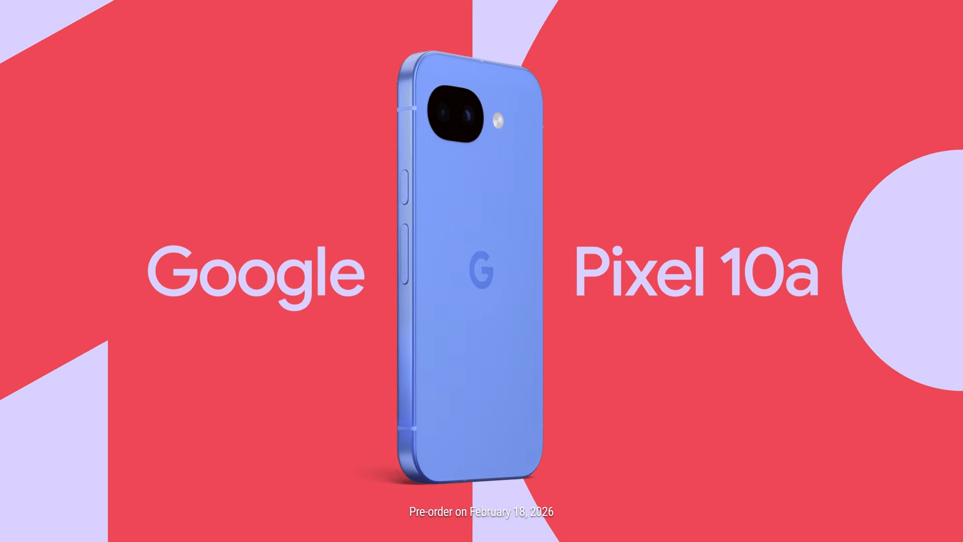 Google 的 Pixel 10A 將於 2 月 18 日揭曉
